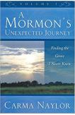 A Mormon's Unexpected Journey: Vol 1